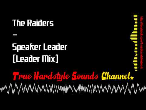 The Raiders — The Raiders - Speaker Leader (Leader Mix)