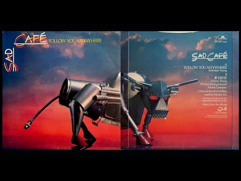 Sad Café — Sad Café - Follow You Anywhere