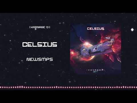 Celsius — Celsius - NEWSMPS [KARNAGE 13] [REMASTERED]