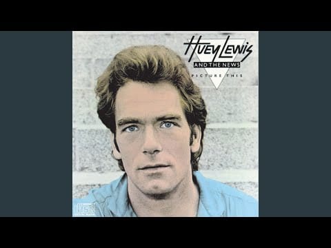 Huey Lewis & The News — The Only One