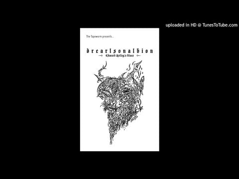 Dylan Carlson — 1/2 DRCARLSONALBION 'Edward Kelley's Blues' Cassette SIDE A 2012 (FULL ALBUM/COMPLETE)