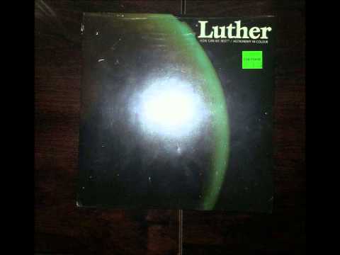 Luther (5) — Luther - How Can We Rest? (Vinyl Rip)