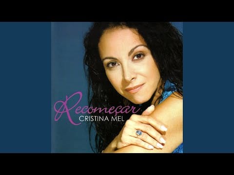 Cristina Mel — Recomeçar