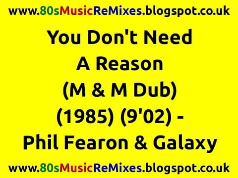 Phil Fearon & Galaxy — You Don't Need A Reason (M & M Dub) - Phil Fearon & Galaxy | John Morales Remix | 80s Club Music