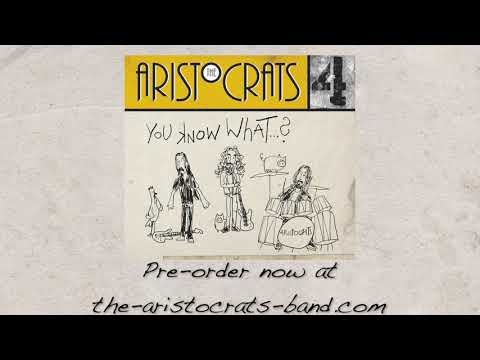The Aristocrats (4) — You Know What...? Album Sampler - The Aristocrats