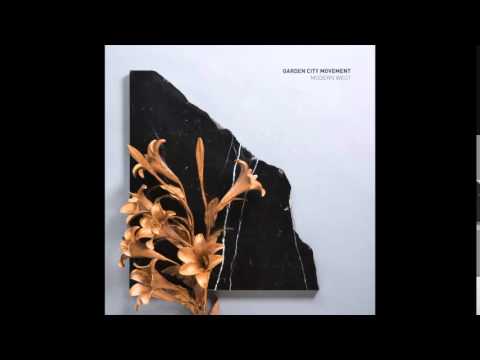 Garden City Movement — Garden City Movement - When We Had It Easy (VF137/BLDG009)