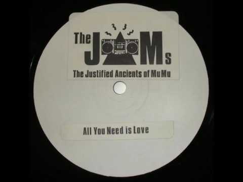 The Justified Ancients Of Mu Mu — The Justified Ancients Of Mu Mu - All You Need is Love
