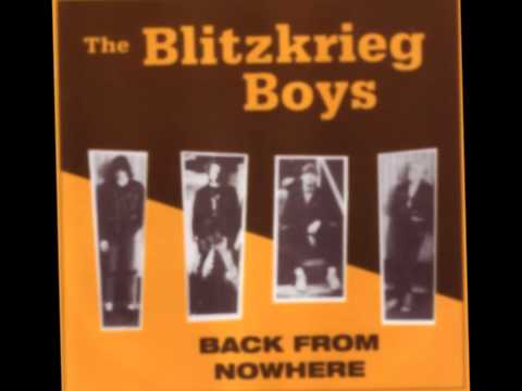 The Blitzkrieg Boys — The Blitzkrieg boys - And I don't even care