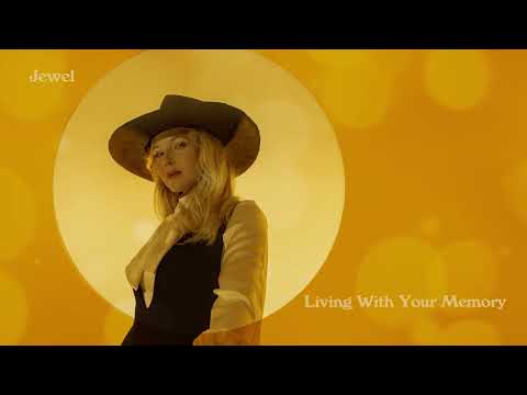 Jewel — Jewel - Living With Your Memory (Audio)