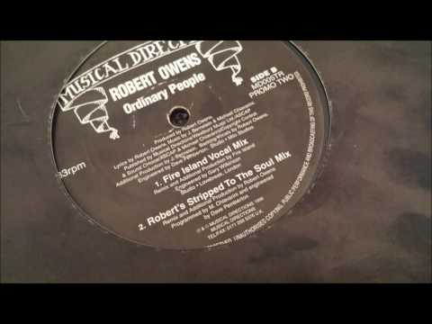Robert Owens — Robert Owens - Ordinary People (Fire Island Vocal Mix)