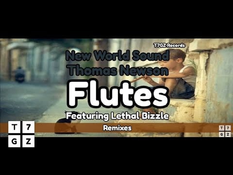 Lethal Bizzle — New World Sound & Thomas Newson - Flutes (feat. Lethal Bizzle) (VIP Diztortion Remix) (Audio)