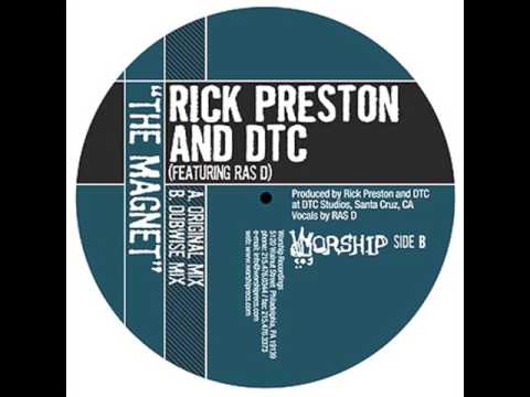 Rick Preston — RICK PRESTON & DTC FT. RAS D - THE MAGNET (ORIGINAL MIX)