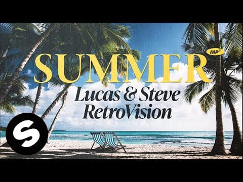 Lucas & Steve — Lucas & Steve x RetroVision - Summer.mp3 (Official Audio)