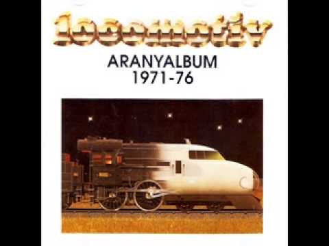 Locomotiv GT — Locomotiv GT  Aranyalbum 1971--76 1978, Part 1]