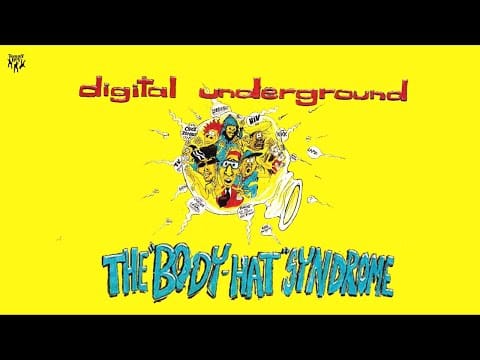 Digital Underground — Digital Underground - Body-Hats (Part Two)