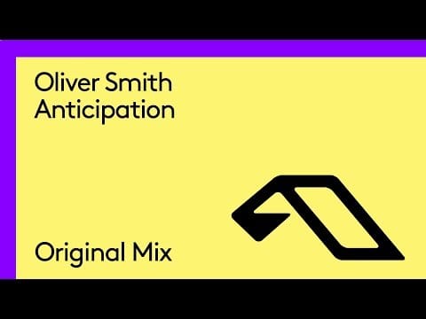 Oliver Smith — Oliver Smith - Anticipation