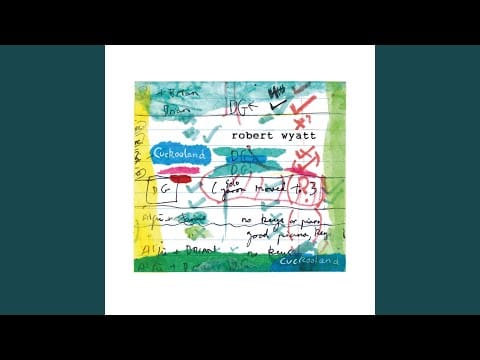 Robert Wyatt — Brian The Fox