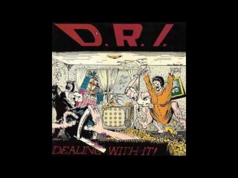 Dirty Rotten Imbeciles — D.R.I. - Dealing With It!  [1985 - Full Album]