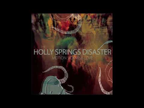 The Holly Springs Disaster — The Holly Springs Disaster - Showdown [Motion Sickness Love - 2007]