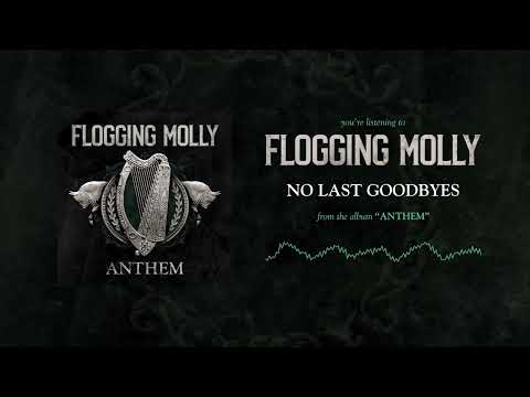 Flogging Molly — Flogging Molly - No Last Goodbyes [Official Audio]