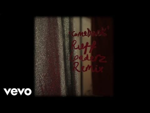 Ella Eyre — Comeback (Ruff Loaderz Radio Edit)