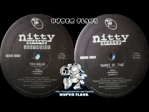 Nitty Gritty (8) — Nitty Gritty Southside - Tru-Grain / Sandz Of Time (Full VLS) (1997)