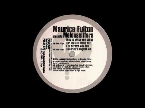 Maurice Fulton — Maurice Fulton - This Is What You Want (Dr Scratch Vibe Mix) (1998)
