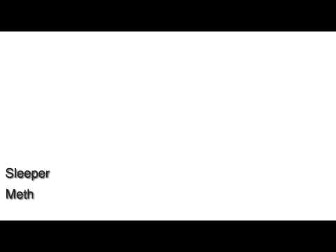 Sleeper (5) — Sleeper - Meth
