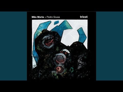 Mão Morta — Com as Próprias Tripas (feat. Pedro Sousa)