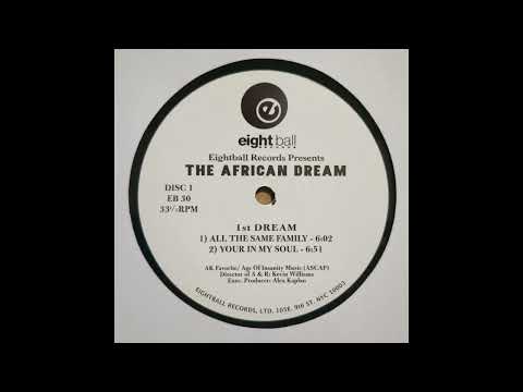The African Dream — The African Dream - Your In My Soul (Extended Version)1994