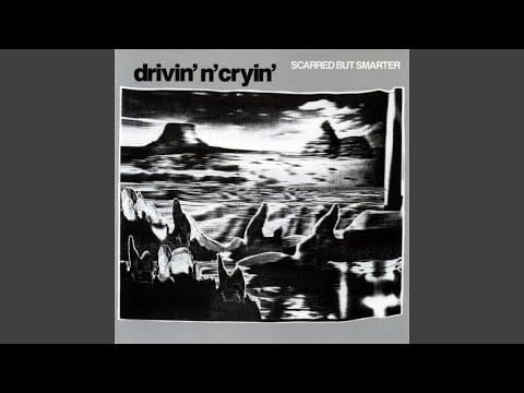 Drivin' N' Cryin' — You Mean Everything