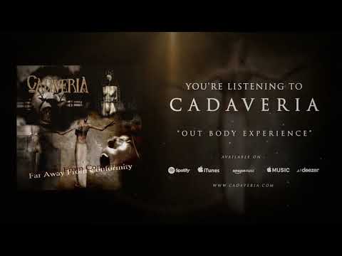 Cadaveria — CADAVERIA - Out Body Experience (Official Audio)