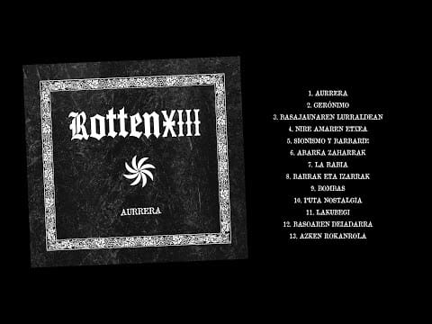 Rotten XIII — Rotten XIII - AURRERA [Full Album]
