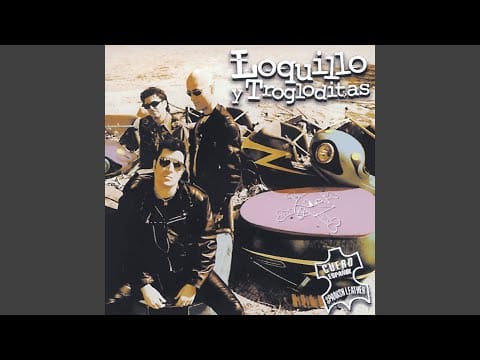 Loquillo Y Trogloditas — Malo (Remaster 2017)