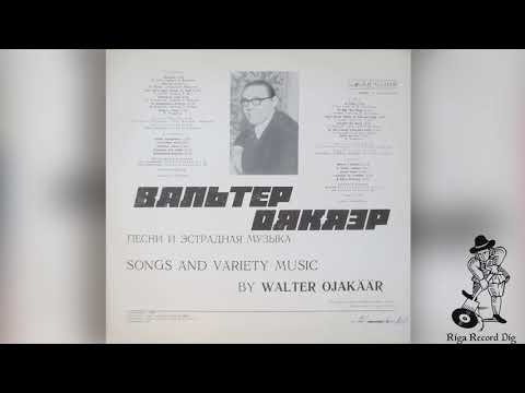 Valter Ojakäär — Walter Ojakaar ‎– Songs And Instrumental Music (Мелодия - С60-14461-2, Side B, Jazz-funk, Vinyl rip)