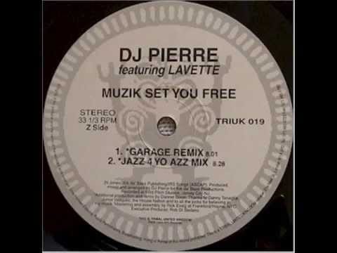 DJ Pierre — DJ Pierre - Muzik Set You Free (Garage remix)