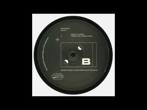 Brothers Black — Brothers Black - Identity Crisis [SXB001]
