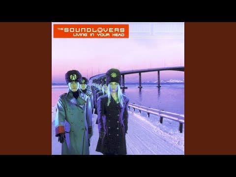The Soundlovers — Living in Your Head (Sojus Remix)
