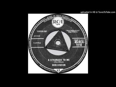Don Gibson — Don Gibson - A Stranger To Me