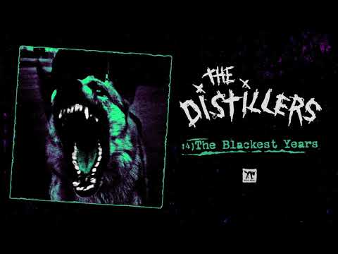 The Distillers — The Distillers - "The Blackest Years" (2020 Remaster)