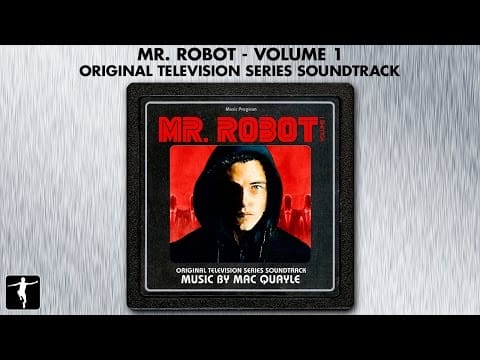 Mac Quayle — Mr. Robot Volume 1 - Mac Quayle - Soundtrack Preview (Official Video)