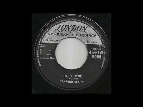 Sanford Clark — Sanford Clark - Go On Home