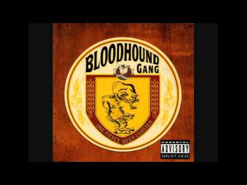 Bloodhound Gang — Bloodhound Gang - Kiss Me Where It Smells Funny