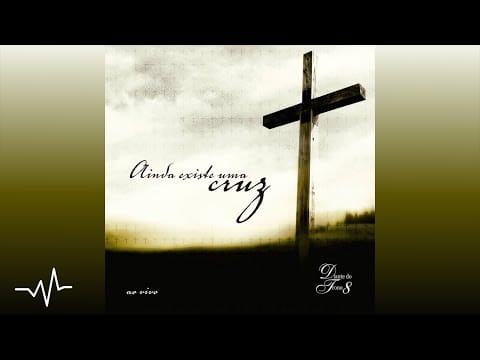 Diante Do Trono — 06 Ainda Existe Uma Cruz | Diante do Trono 8 Ainda Existe Uma Cruz | Diante do Trono