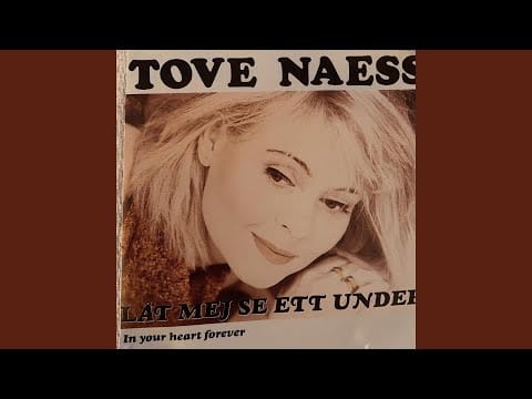 Tove Naess — In Your Heart Forever