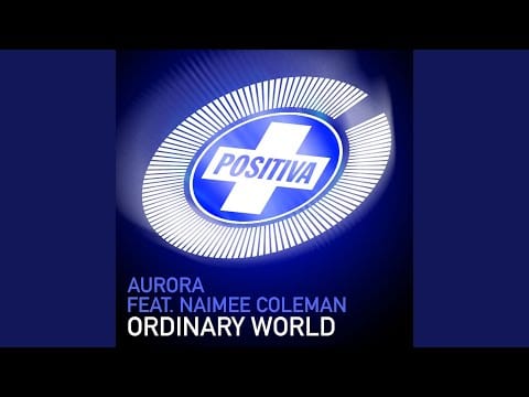 Aurora — Ordinary World (Extended Mix)