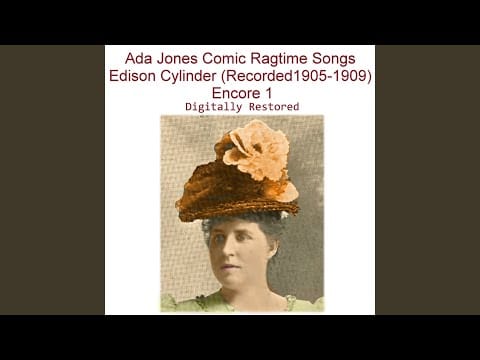 Ada Jones — Poor John (Recorded 1907) (Edison 9531 Comic Ragtime Song)
