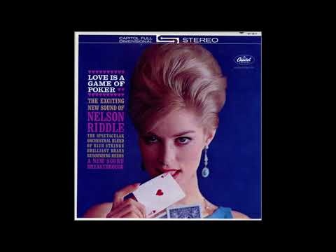 Nelson Riddle — Nelson Riddle - Love Is A Game Of Poker [LP]