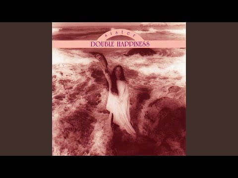 Sister Double Happiness — Sister Double Happiness