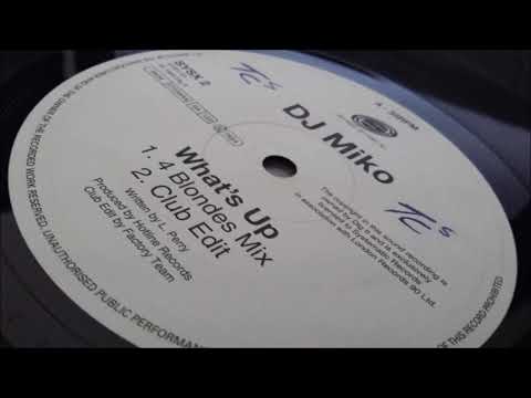 DJ Miko — DJ Miko - What's Up (4 Blondes Mix)